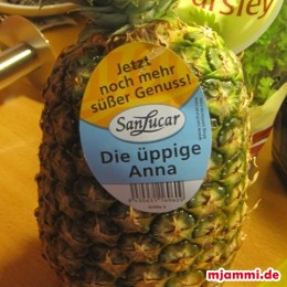 Die Ananas ...
